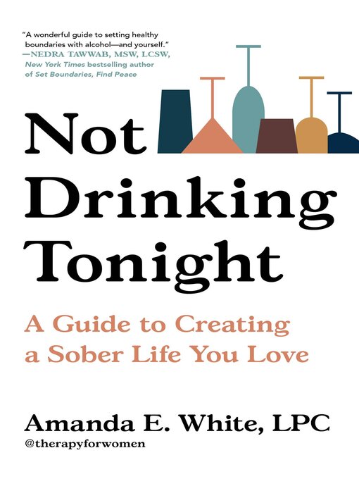 Title details for Not Drinking Tonight by Amanda E. White - Available